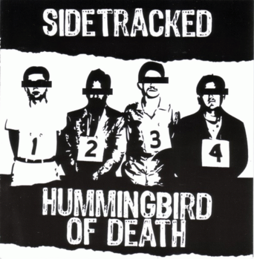 Hummingbird Of Death : Sidetracked - Hummingbird of Death